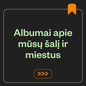 Albumai apie mūsų šalį ir miestus