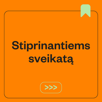 Dovanos stiprinantiems sveikatą