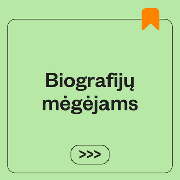 Dovanos biografijų mėgėjams