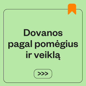 Dovanos pagal pomėgius ir veiklą